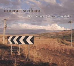 Image du média "ITINERARI SICILIANI de Pierre VAIANA & SALVATORE BONAFEDE"