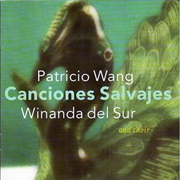 Image du média "CANCIONES SALVAJES de Patricio WANG & WINANDA DEL SUR AND CHOIR"