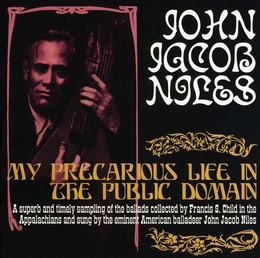 Image du média "MY PRECARIOUS LIFE IN THE PUBLIC DOMAIN de John Jacob NILES"