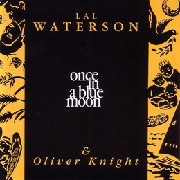 Image du média "ONCE IN A BLUE MOON de Lal WATERSON & OLIVER KNIGHT"