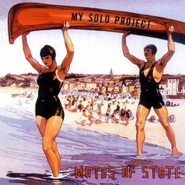 Image du média "MY SOLO PROJECT de MATES OF STATE"