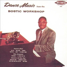 Image du média "DANCE MUSIC FROM THE BOSTIC WORKSHOP de Earl BOSTIC"