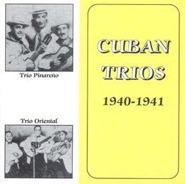 Image du média "CUBAN TRIOS 1940-1941"