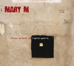 Image du média "ALLONS ENFANTS DE L'APRÈS-GUERRE... de MARY M"