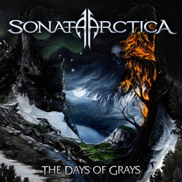 Image du média "THE DAYS OF GRAYS de SONATA ARCTICA"