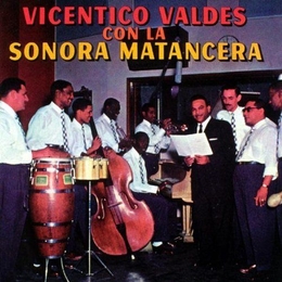 Image du média "VICENTICO VALDES CON LA SONORA MATANCERA de Vicentico VALDES"