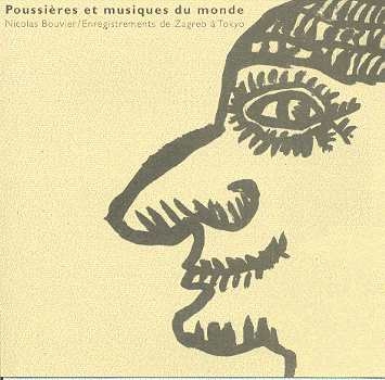 Couverture POUSSIÈRES ET MUSIQUES DU MONDE de Nicolas BOUVIER