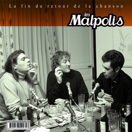 Image du média "LA FIN DU RETOUR DE LA CHANSON de LES MALPOLIS"