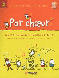 Image du média "PAR CHOEUR (CYCLE 2 - VOL.1) de Guillaume SAINT-JAMES & FRANÇOIS COPPALLE"