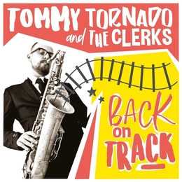 Image du média "BACK ON TRACK de Tommy TORNADO AND THE CLECKS"