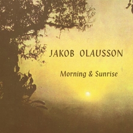 Image du média "MORNING & SUNRISE de Jakob OLAUSSON"