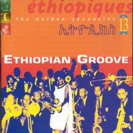 Image du média "ETHIOPIQUES 13: ETHIOPIAN GROOVE"