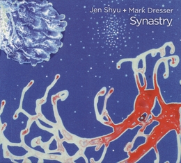 Image du média "SYNASTRY de Jen SHYU & MARK DRESSER"