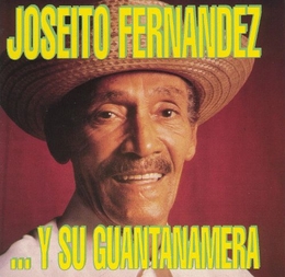 Image du média "JOSEITO FERNANDEZ...Y SU GUANTANAMERA de Joseito FERNANDEZ"