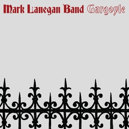 Image du média "GARGOYLE de Mark LANEGAN BAND"