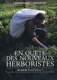 Image du média "EN QUÊTE DES NOUVEAUX HERBORISTES de Daniel SCHLOSSER"