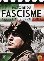 Image du média "HISTOIRE DU FASCISME : MUSSOLINI ET SON TEMPS de RÉALISATEURS INCONNUS"