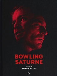 Image du média "BOWLING SATURNE de Patricia MAZUY"