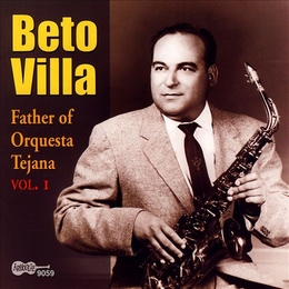 Image du média "FATHER OF ORQUESTA TEJANA VOL.I de Beto VILLA"