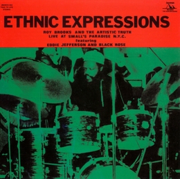 Image du média "ETHNIC EXPRESSIONS de Roy BROOKS & THE ARTISTIC TRUTH"