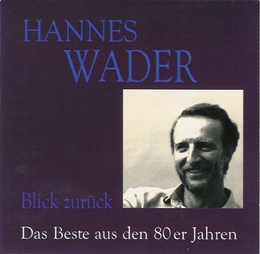 Image du média "BLICK ZURÜCK: DAS BESTE AUS DEN 80ER JAHREN de Hannes WADER"