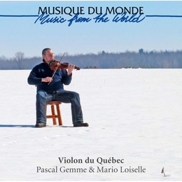 Image du média "VIOLON DU QUÉBEC de Pascal GEMME & MARIO LOISELLE"