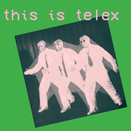 Image du média "THIS IS TELEX de TELEX"