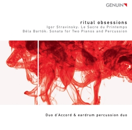 Image du média "RITUAL OBSESSIONS - SACRE DU PRINTEMPS (+ BARTOK) de Igor STRAVINSKY"