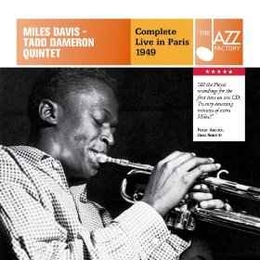 Image du média "COMPLETE LIVE IN PARIS 1949 de Miles DAVIS-TADD DAMERON QUINTET"