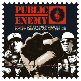 Image du média "MOST OF MY HEROES STILL DON'T APPEAR ON NO STAMP de PUBLIC ENEMY"