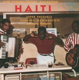 Image du média "HAÏTI - LES TROIS DANGERS de Nemours SUPER ENSEMBLE JEAN-BAPTISTE"