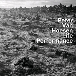 Image du média "LIFE PERFORMANCE de Peter VAN HOESEN"