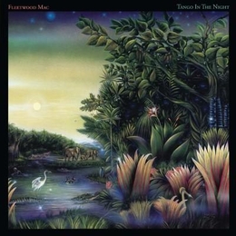 Image du média "TANGO IN THE NIGHT (EXPANDED EDITION) de FLEETWOOD MAC"