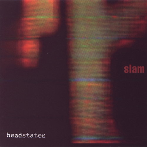 Couverture HEADSTATES de SLAM (GBR)