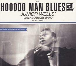 Image du média "HOODOO MAN BLUES (+BONUS) de Junior WELLS' CHICAGO BLUES BAND"