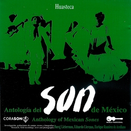 Image du média "ANTOLOGIA DEL SON DE MEXICO: HUASTECA"