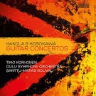 Image du média "GUITAR CONCERTOS (+ HOSOKAWA) de Kimmo HAKOLA"