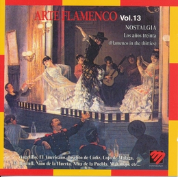 Image du média "ARTE FLAMENCO VOL. 13: NOSTALGIA, LOS AÑOS TREINTA"