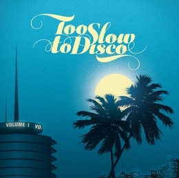 Image du média "TOO SLOW TO DISCO"