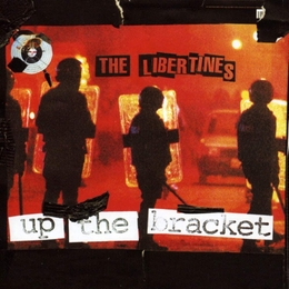 Image du média "UP THE BRACKET (20TH ANNIVERSARY EDITION) de THE LIBERTINES"