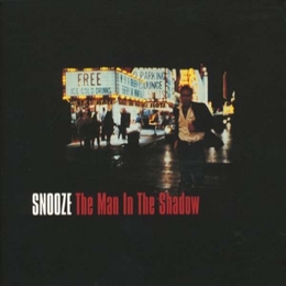 Image du média "THE MAN IN THE SHADOW de SNOOZE"