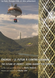 Image du média "ENERGIE : LE FUTUR À CONTRE-COURANT de Claude LAHR"