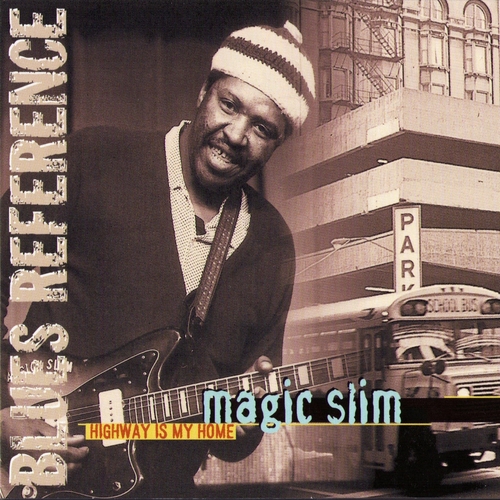 Couverture HIGHWAY IS MY HOME de MAGIC SLIM