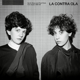 Image du média "LA CONTRA OLA (SYNTH WAVE AND POST PUNK FROM SPAIN"