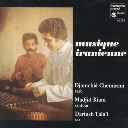 Image du média "MUSIQUE IRANIENNE de Djamchid CHEMIRANI, MADJID KIANI, DARIUSH TALA'I"