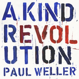 Image du média "A KIND REVOLUTION de Paul WELLER"