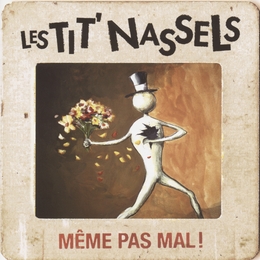 Image du média "MÊME PAS MAL! de LES TIT' NASSELS"