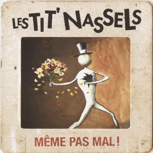 Couverture MÊME PAS MAL! de LES TIT' NASSELS