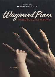 Image du média "WAYWARD PINES - 2 de David PETRARCA"