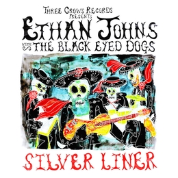 Image du média "SILVER LINER de Ethan JOHNS AND THE BLACK EYED DOGS"